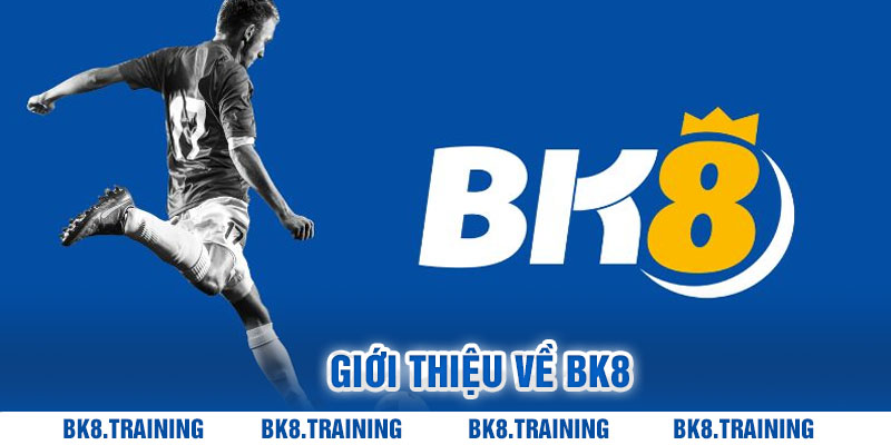 Giới thiệu về Bk8