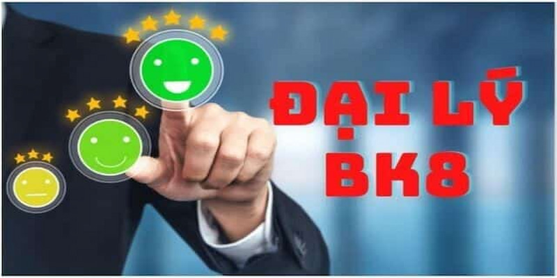 Đại lý BK8 là công việc quảng bá về thương hiệu điểm cược tới người chơi