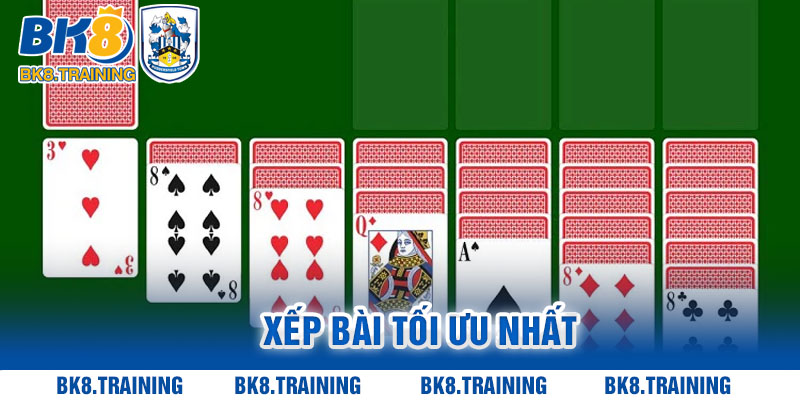 Xếp bài tối ưu nhất